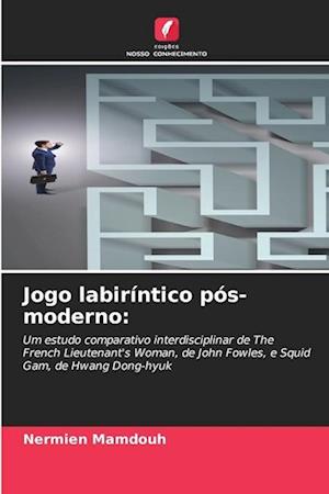 Jogo labiríntico pós-moderno: