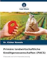 Primäre landwirtschaftliche Kreditgenossenschaften (PACS)