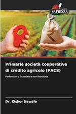 Primarie società cooperative di credito agricolo (PACS)