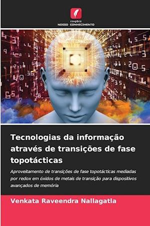 Tecnologias da informação através de transições de fase topotácticas