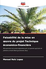 Faisabilité de la mise en ¿uvre du projet Technique économico-financière