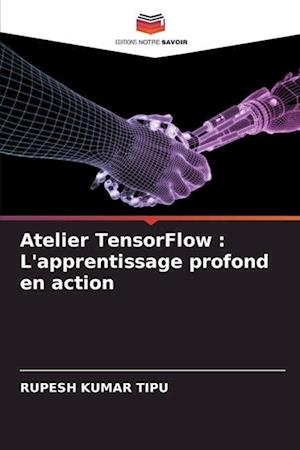 Atelier TensorFlow : L'apprentissage profond en action