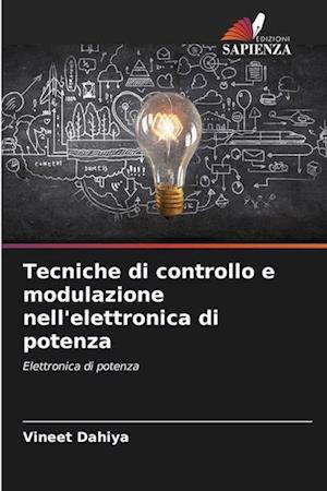 Tecniche di controllo e modulazione nell'elettronica di potenza