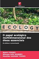 O papel ecológico multidimensional dos óleos essenciais