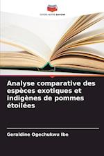 Analyse comparative des espèces exotiques et indigènes de pommes étoilées