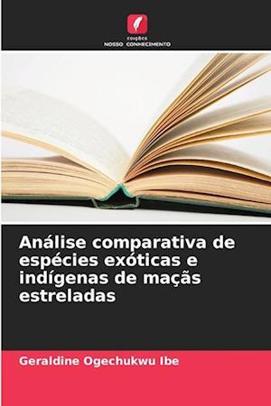 Análise comparativa de espécies exóticas e indígenas de maçãs estreladas