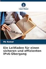 Ein Leitfaden für einen sicheren und effizienten IPv6-Übergang