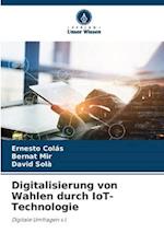 Digitalisierung von Wahlen durch IoT-Technologie