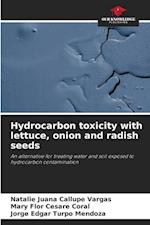 Hydrocarbon toxicity with lettuce, onion and radish seeds