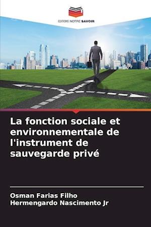 La fonction sociale et environnementale de l'instrument de sauvegarde privé