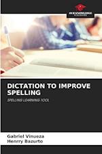 DICTATION TO IMPROVE SPELLING