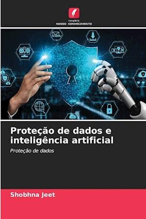 Proteção de dados e inteligência artificial