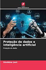 Proteção de dados e inteligência artificial