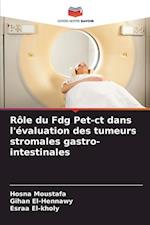 Rôle du Fdg Pet-ct dans l'évaluation des tumeurs stromales gastro-intestinales