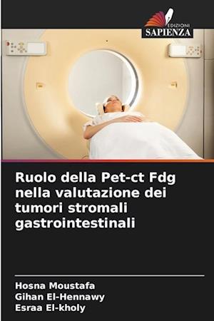 Ruolo della Pet-ct Fdg nella valutazione dei tumori stromali gastrointestinali