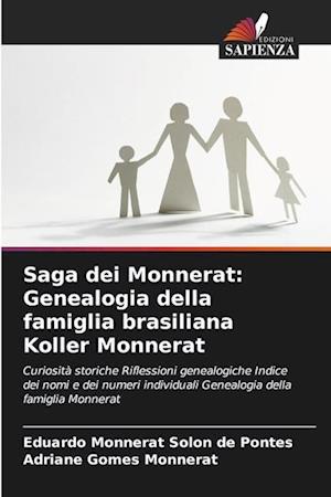 Saga dei Monnerat: Genealogia della famiglia brasiliana Koller Monnerat