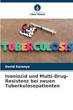 Isoniazid und Multi-Drug-Resistenz bei neuen Tuberkulosepatienten