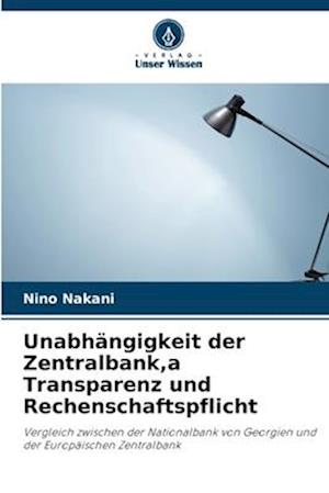 Unabhängigkeit der Zentralbank,a Transparenz und Rechenschaftspflicht