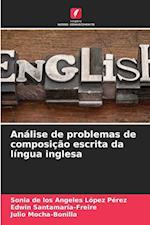 Análise de problemas de composição escrita da língua inglesa