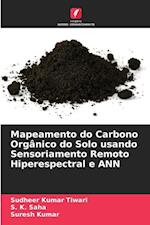 Mapeamento do Carbono Orgânico do Solo usando Sensoriamento Remoto Hiperespectral e ANN