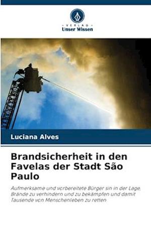 Brandsicherheit in den Favelas der Stadt São Paulo