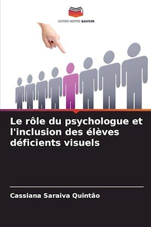 Le rôle du psychologue et l'inclusion des élèves déficients visuels