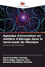 Agendas d'innovation en matière d'élevage dans le nord-ouest du Mexique