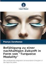 Befähigung zu einer nachhaltigen Zukunft in Form von "Turquoise Modality"