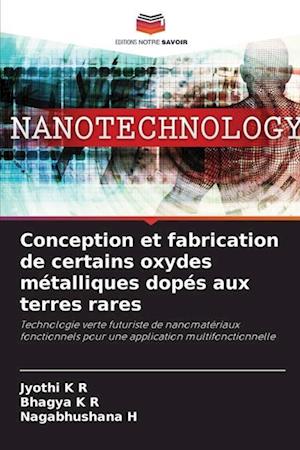 Conception et fabrication de certains oxydes métalliques dopés aux terres rares