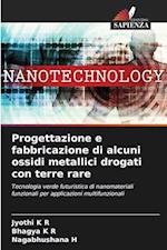 Progettazione e fabbricazione di alcuni ossidi metallici drogati con terre rare