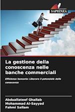 La gestione della conoscenza nelle banche commerciali