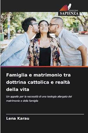 Famiglia e matrimonio tra dottrina cattolica e realtà della vita