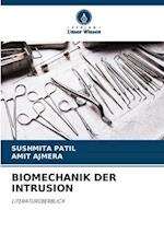 BIOMECHANIK DER INTRUSION