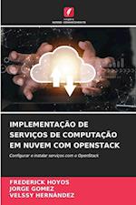 IMPLEMENTAÇÃO DE SERVIÇOS DE COMPUTAÇÃO EM NUVEM COM OPENSTACK