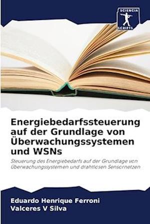 Energiebedarfssteuerung auf der Grundlage von Überwachungssystemen und WSNs