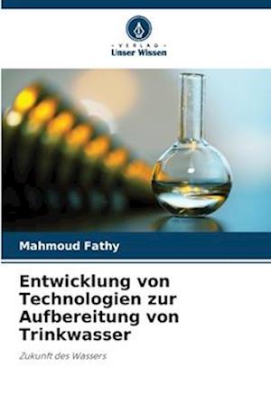 Entwicklung von Technologien zur Aufbereitung von Trinkwasser