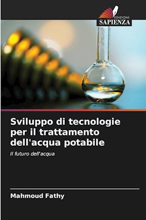 Sviluppo di tecnologie per il trattamento dell'acqua potabile