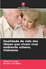 Qualidade de vida dos idosos que vivem num ambiente urbano, Vietname