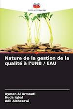 Nature de la gestion de la qualité à l'UNB / EAU