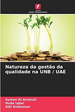 Natureza da gestão da qualidade na UNB / UAE