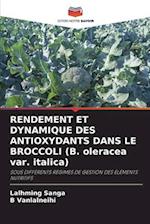 RENDEMENT ET DYNAMIQUE DES ANTIOXYDANTS DANS LE BROCCOLI (B. oleracea var. italica)