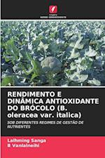 RENDIMENTO E DINÂMICA ANTIOXIDANTE DO BRÓCOLO (B. oleracea var. italica)