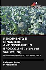 RENDIMENTO E DINAMICHE ANTIOSSIDANTI IN BROCCOLI (B. oleracea var. italica)