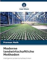 Moderne landwirtschaftliche Methoden