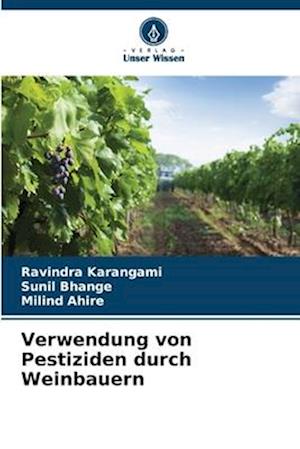 Verwendung von Pestiziden durch Weinbauern