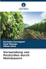 Verwendung von Pestiziden durch Weinbauern