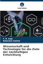 Wissenschaft und Technologie für die Ziele der nachhaltigen Entwicklung