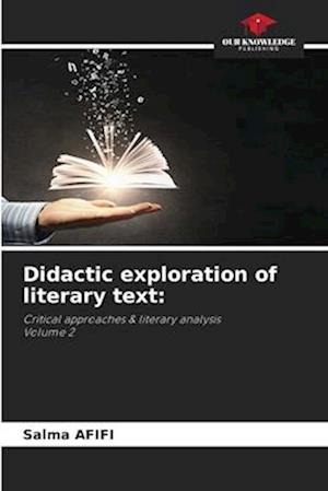 Didactic exploration of literary text: