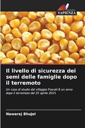 Il livello di sicurezza dei semi delle famiglie dopo il terremoto