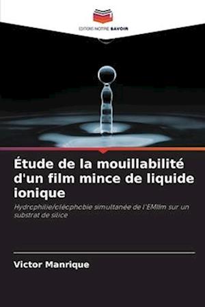 Étude de la mouillabilité d'un film mince de liquide ionique